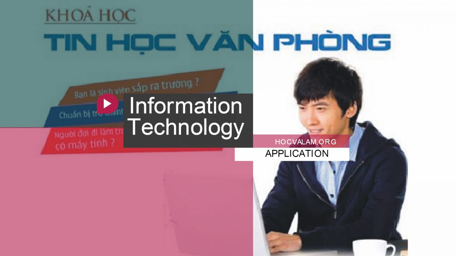 Tuyển sinh văn bằng 2 ngành Công nghệ thông tin ĐH chính quy Tphcm