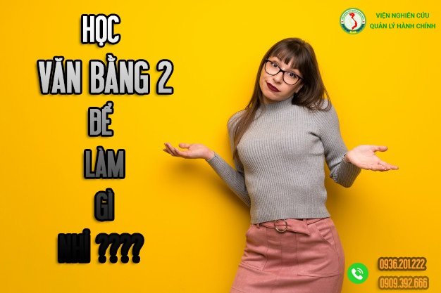 VĂN BẰNG 2 LÀ GÌ? | 7 THẮC MẮC CHÍNH VỀ HỆ VĂN BẰNG HAI 2021