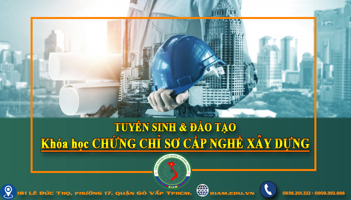 Khóa học CHỨNG CHỈ SƠ CẤP NGHỀ XÂY DỰNG