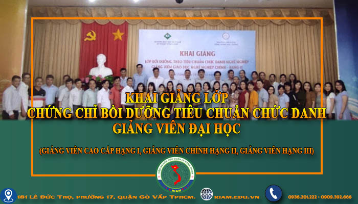 Chứng chỉ bồi dưỡng tiêu chuẩn chức danh Giảng viên Đại học (I, II, III)