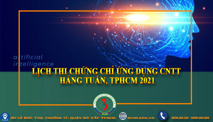 LỊCH THI CHỨNG CHỈ ỨNG DỤNG CNTT HÀNG TUẦN, TPHCM 2021