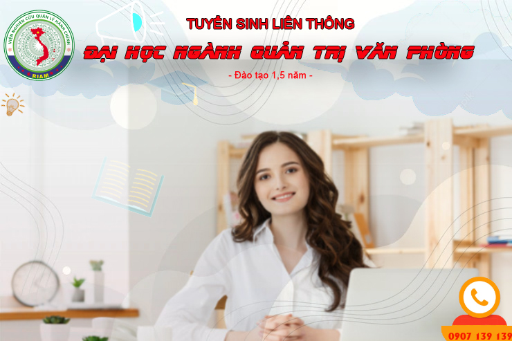 TUYỂN SINH LIÊN THÔNG ĐẠI HỌC NGÀNH QUẢN TRỊ VĂN PHÒNG